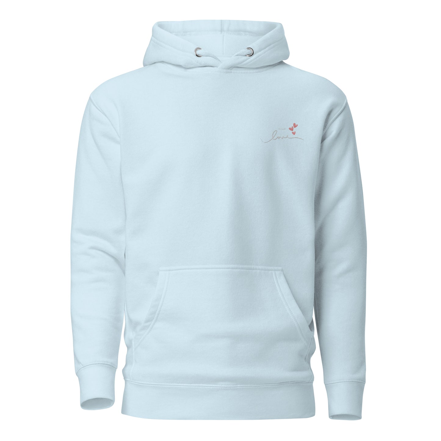 So Much Love Embroidered Unisex Hoodie